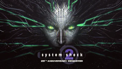 System Shock 2: 25th Anniversary Remaster ОНЛАЙН STEAM