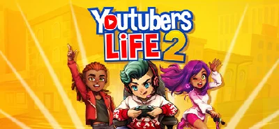🔑Youtubers Life 2. STEAM-key (Region free)