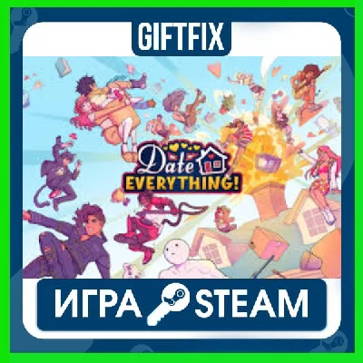 Date Everything STEAM GIFT