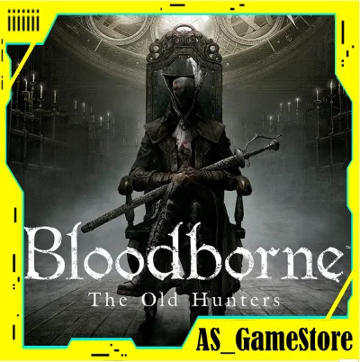🔵Bloodborne - The Old Hunters |DLC| PS4/PS5/PS Turkey