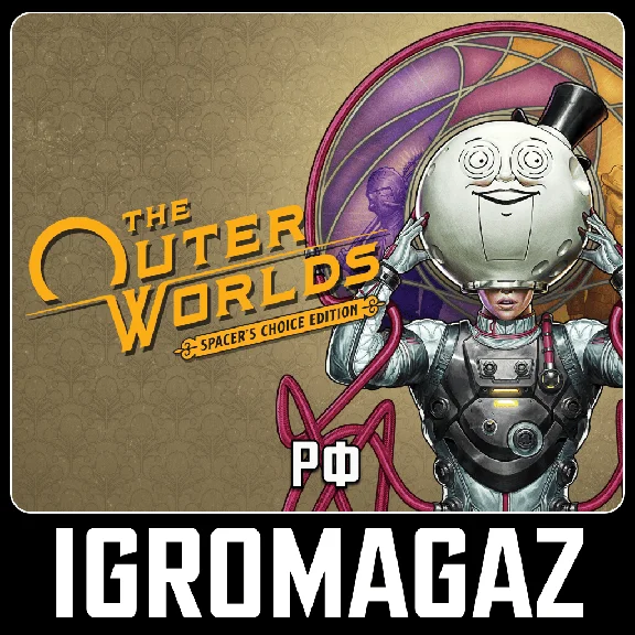 The Outer Worlds: Spacer´s Choice Edition (Steam) 🔵 RU