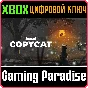 COPYCAT XBOX SERIES S|X КЛЮЧ/КОД