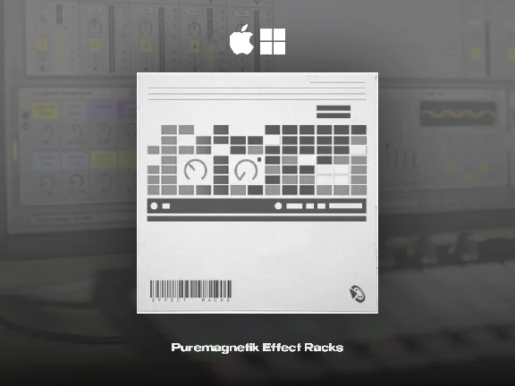 🎹 Puremagnetik Effect Racks for Ableton 🔥 QUICKLY