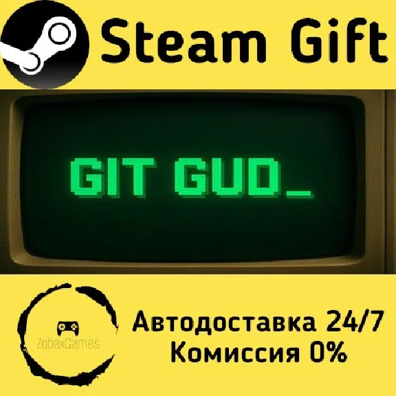 🚀 git gud 🤖 Steam Gift RU + other ⚡ Autodelivery