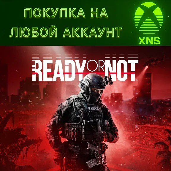 Ready or Not: Digital Deluxe Edition XBOX❗СЕЙЧАС❗