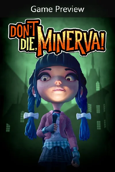 ✅ Don´t Die, Minerva! (Game Preview) Xbox activation
