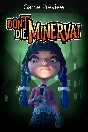✅ Don´t Die, Minerva! (Game Preview) Xbox activation