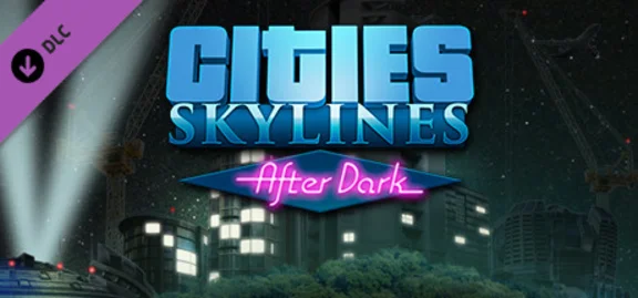 Cities Skylines - After Dark✅Region free❗Steam Key🔑⚡🚀