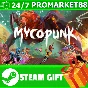 ⭐️ALL COUNTRIES⭐️ Mycopunk STEAM GIFT