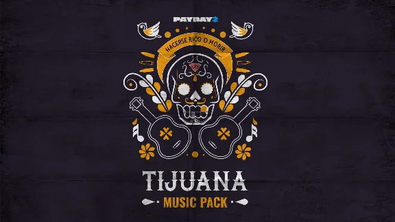 PAYDAY 2: Tijuana Music Pack 💎 DLC STEAM GIFT RU