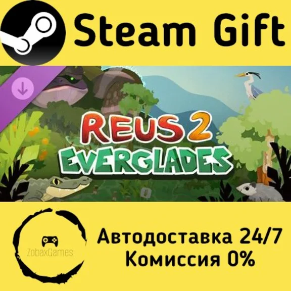🚀 Reus 2 - Everglades 🤖 Steam Gift РФ + другие ⚡ АВТО