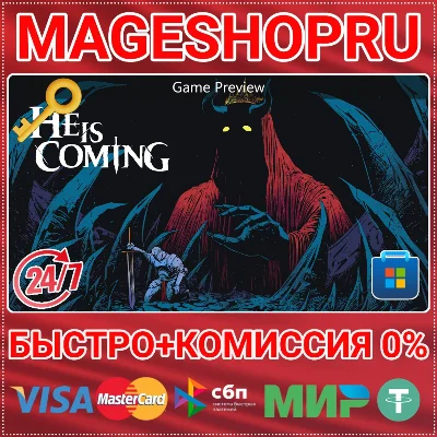 🟢⚡HE IS COMING (GAME PREVIEW) PC MICROSOFT KEY