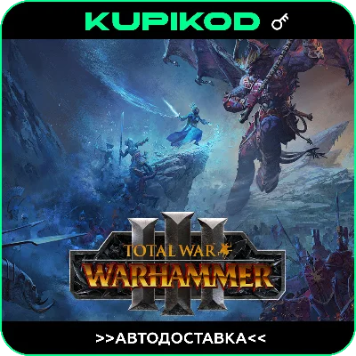 🔑Total War: WARHAMMER III / TRILOGY🔥🌎Global 🌎