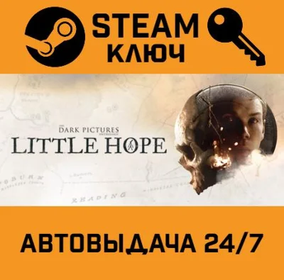 🔑The Dark Pictures Anthology: Little Hope. STEAM-ключ