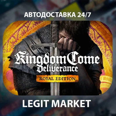 Kingdom Come: Deliverance Royal Edition RU + WORLD AUTO
