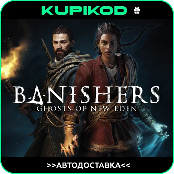 🔥Banishers: Ghosts of New Eden🔥GIFT🔥🚀AUTO 🚀