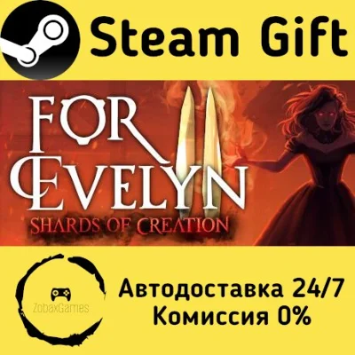 🚀 For Evelyn II - Shards of Creation 🤖 Steam Gift