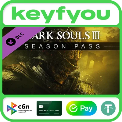 DARK SOULS™ III - Season Pass / STEAM DLC КЛЮЧ 🔥