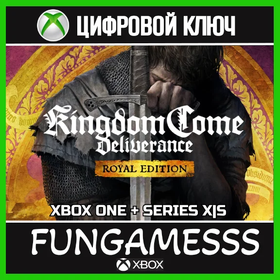 Kingdom Come: Deliverance Royal + Б/А XBOX КЛЮЧ