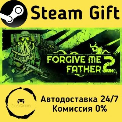 🚀 Forgive Me Father 2 🤖 Steam Gift RU + other ⚡ AUTO