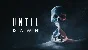 🔥 Until Dawn™ | Steam RU+UA+CN+TR+AR