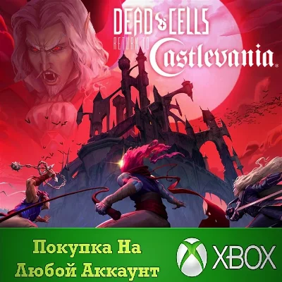 Dead Cells Return to Castlevania XBOX Any account .