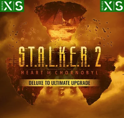 S.T.A.L.K.ER 2 Heart of Chornobyl Ultimate Upgrade XBOX