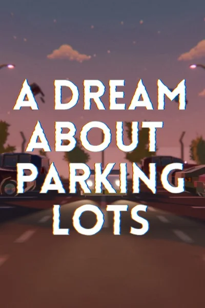 ✅ A Dream About Parking Lots Xbox One|X|S activation
