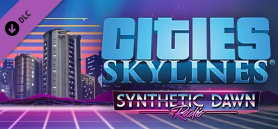 Cities: Skylines - Synthetic Dawn Radio✅Steam Key🔑🌍🚀