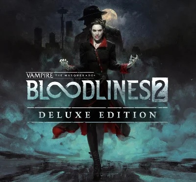 Vampire: The Masquerade - Bloodlines 2 - Deluxe Edition