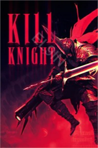 🚀【KILL KNIGHT】Fresh New ✅ Instant delivery