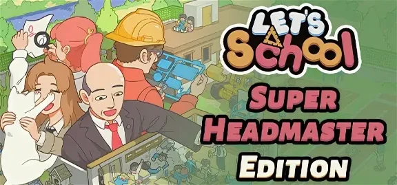 Let´s School - Super Headmaster Edition /GLOBAL/KEY