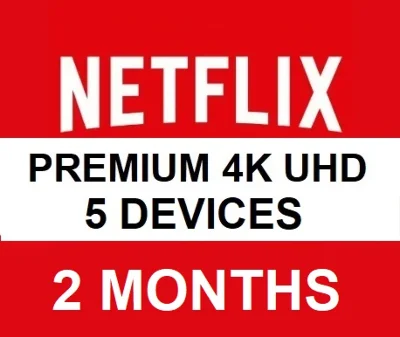2 MONTHS NETFLIX  PREMIUM 4K   5 Screens