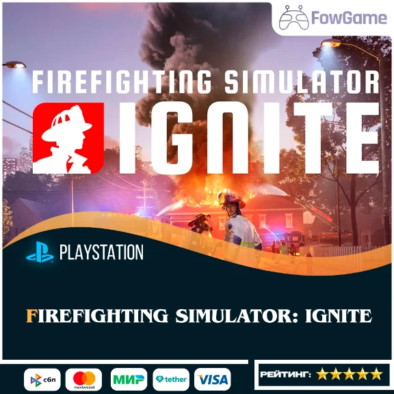 ✅ Firefighting Simulator: Ignite 🔵 PS5 🚀Выбор региона
