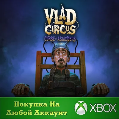 Vlad Circus: Curse of Asmodeus XBOX Any account .