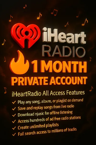 🔥iHeartRadio All Access 1 Month🔥Private Account 🔥💯