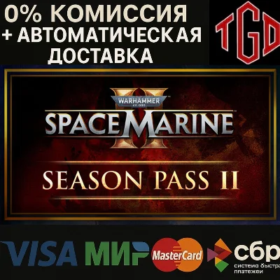 🔥 Warhammer 40,000: Space Marine 2-Season 2 |Steam RU+