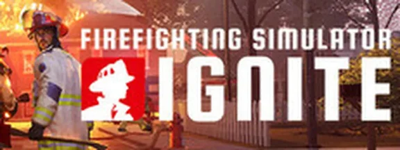Firefighting Simulator: Ignite КЛЮЧ🔑 STEAM СНГ without