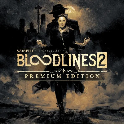 Vampire: The Masquerade - Bloodlines + DELUX + PREMIUM