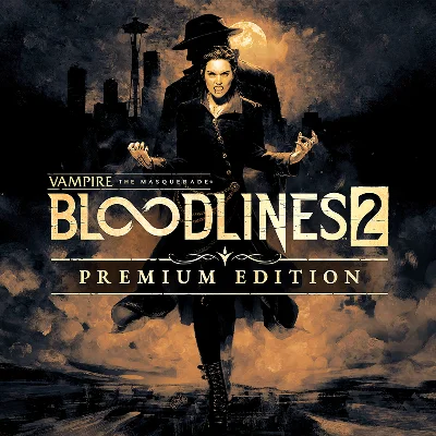 Vampire: The Masquerade Bloodlines 2. Premium | OFFLINE