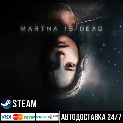 Martha Is Dead СТИМ Steam Gift
