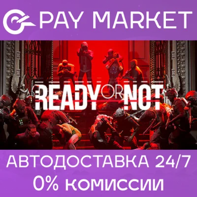 🔑Ready or Not | Steam ключ Россия+СНГ