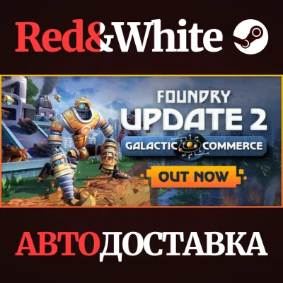 FOUNDRY - Founder´s Edition * STEAM🔥AUTODELIVERY