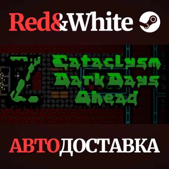 Cataclysm: Dark Days Ahead * STEAM🔥АВТОДОСТАВКА