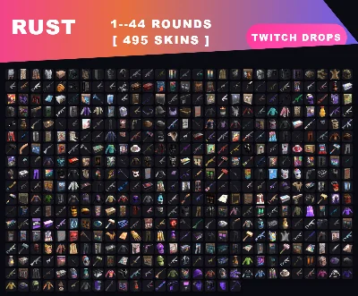 RUST STEAM【TWITCH DROPS】495 ПРЕДМЕТОВ | 1-44 раунды