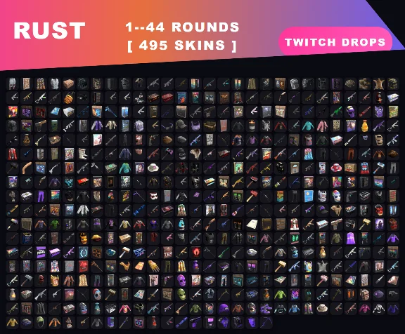 RUST STEAM【TWITCH DROPS】495 ПРЕДМЕТОВ | 1-44 раунды