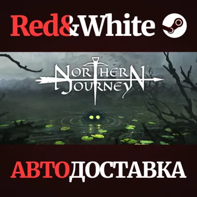 Northern Journey * STEAM РОССИЯ🔥АВТОДОСТАВКА