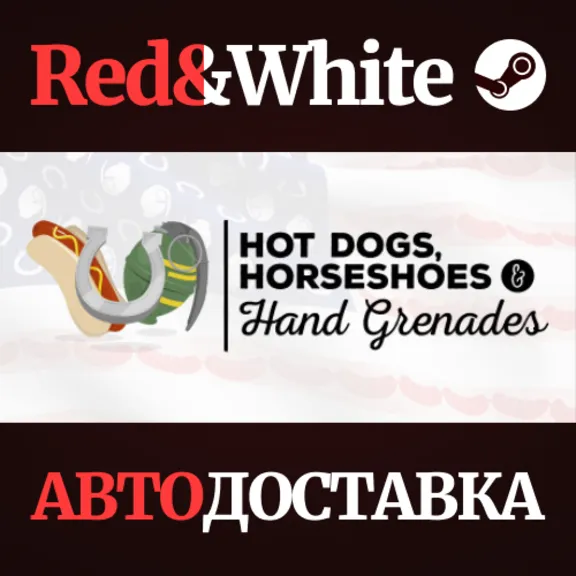 Hot Dogs, Horseshoes & Hand Grenades * STEAM RU🔥
