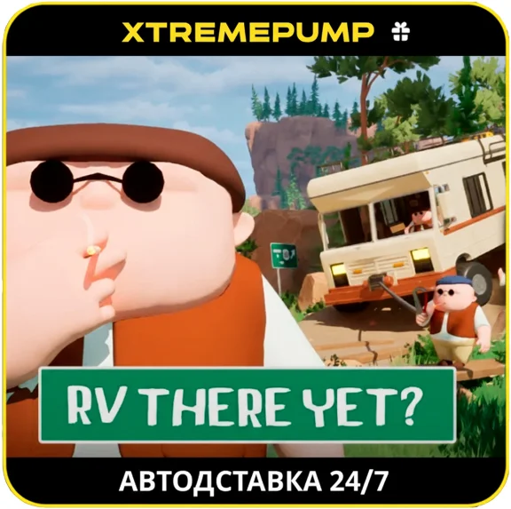 RV There Yet? STEAM GIFT АВТОДОСТАВКА