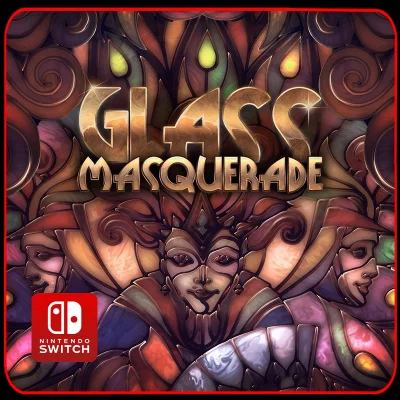 Glass Masquerade 🎮 Nintendo Switch